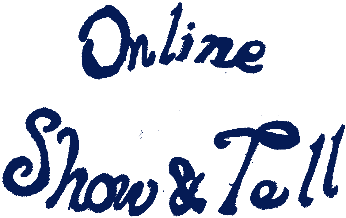 Online<br>Show & Tell
